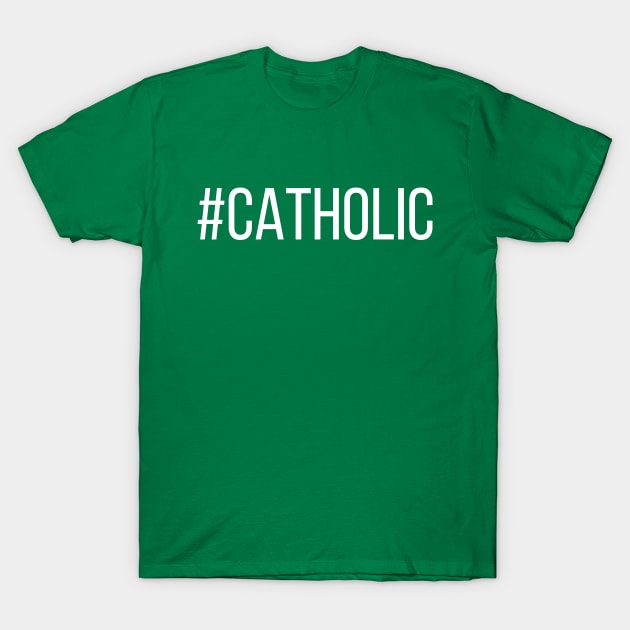 #Catholic T-Shirt by TheCatholicMan